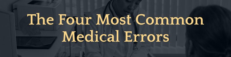 banner saying "the four most common medical errors"