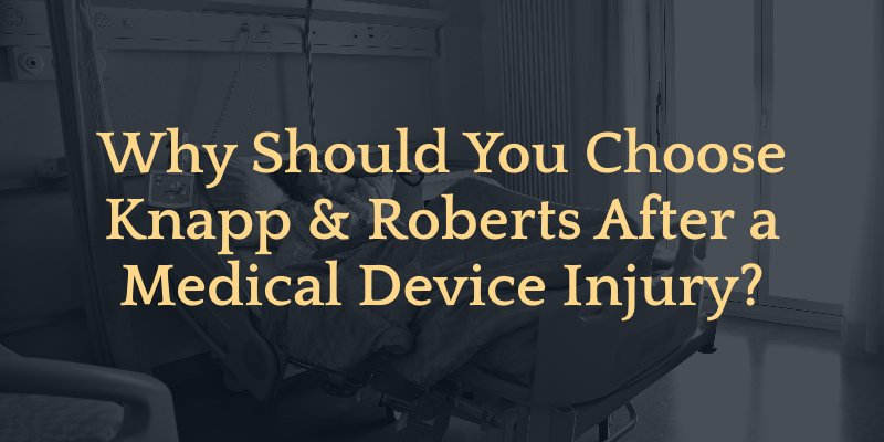 why should you choose our phoenix medical device injury attorneys 
