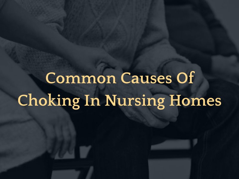 woman holding old mans hand with the text caption: "Common causes of choking in nursing homes"